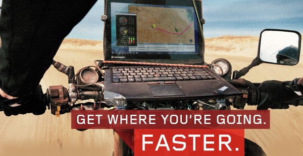 GET WHERE YOU'RE GOING. FASTER.