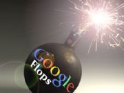 Top 10 Google Flubs, Flops, and Failures